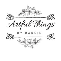 Artful Things by Darcie